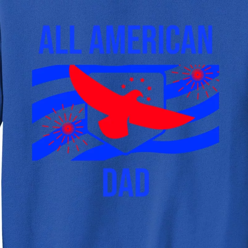 All American Dad Great Gift Tall Sweatshirt