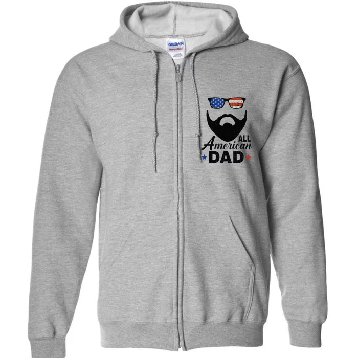 All American Dad Bearded Fathers Day Full Zip Hoodie