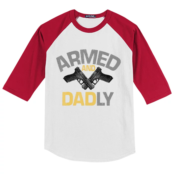 Armed And Dadly Funny Deadly Father Gifts For Fathers Day Kids Colorblock Raglan Jersey