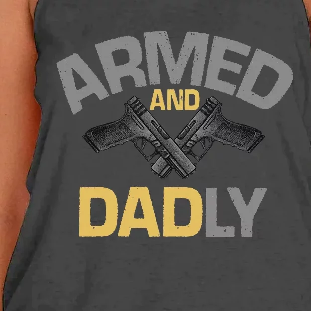 Armed And Dadly Deadly Father For Fathers Day Women's Knotted Racerback Tank