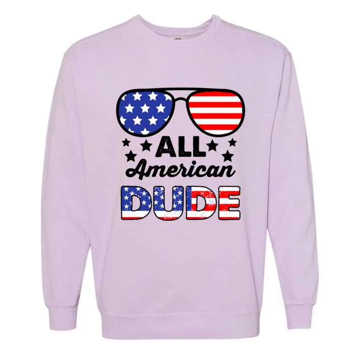 All American Dude 4th Of July Patriotic Sunglasses Great Gift Garment-Dyed Sweatshirt