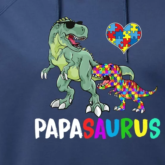 Autism Awareness Dinosaur Papasaurus Papa Performance Fleece Hoodie