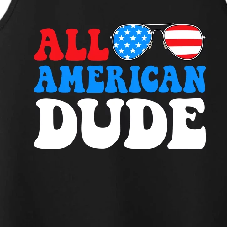 All American Dude American Flag 4th Of July Patriotic Cute Gift Performance Tank