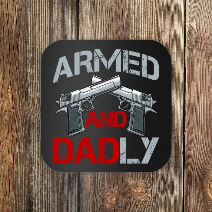 Armed And Dadly Funny Fathers Day Coaster