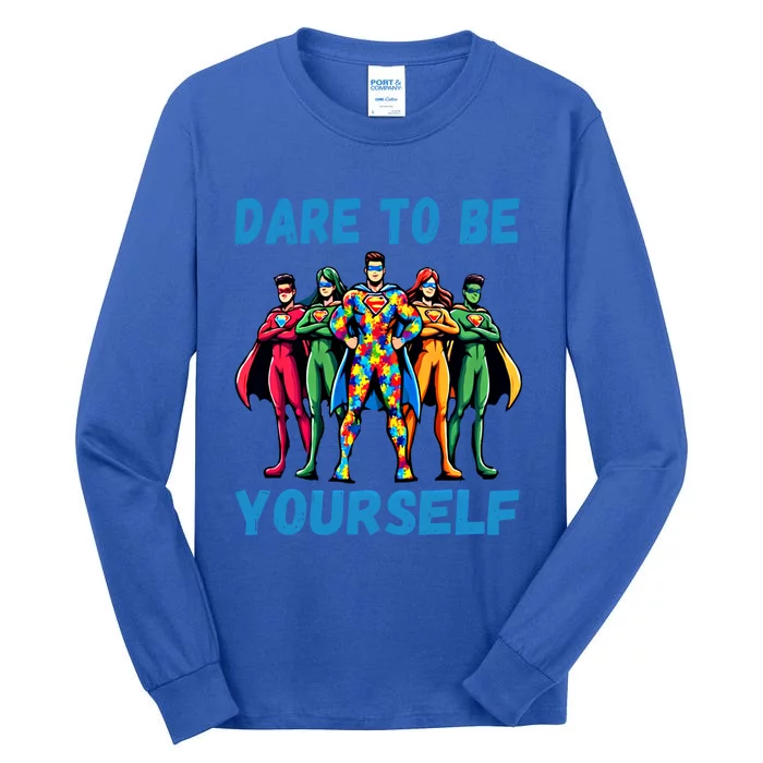 Autism Awareness Dare To Be Yourself Gift Tall Long Sleeve T-Shirt