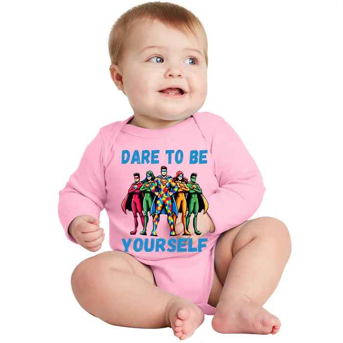 Autism Awareness Dare To Be Yourself Gift Baby Long Sleeve Bodysuit