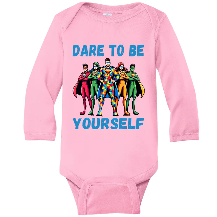 Autism Awareness Dare To Be Yourself Gift Baby Long Sleeve Bodysuit