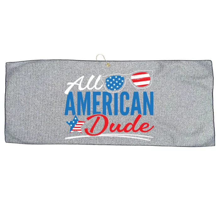 All American Dude Made Patriotic American 4th Of July Gift Large Microfiber Waffle Golf Towel