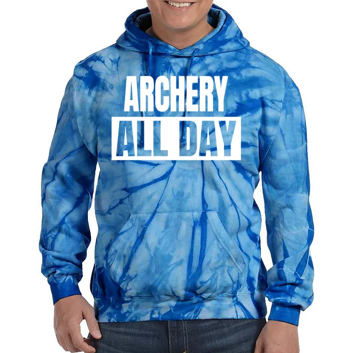 Archery All Day Funny Archer Gift Tie Dye Hoodie