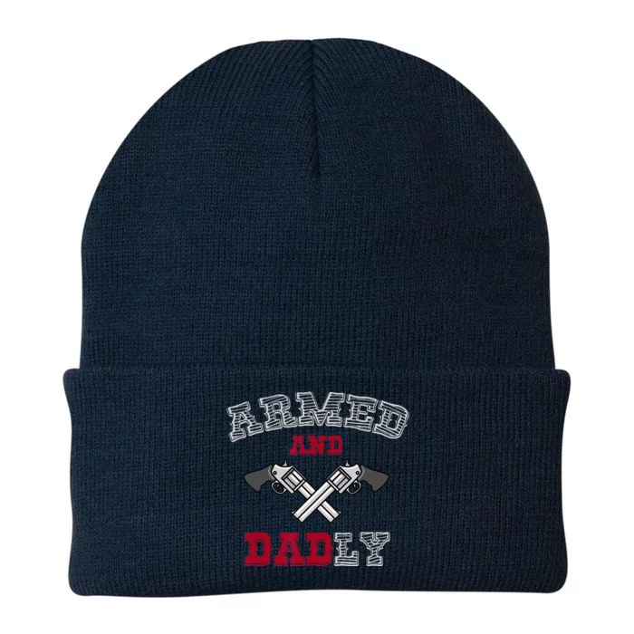 Armed And Dadly Funny Deadly Father Gift For Fathers Knit Cap Winter Beanie