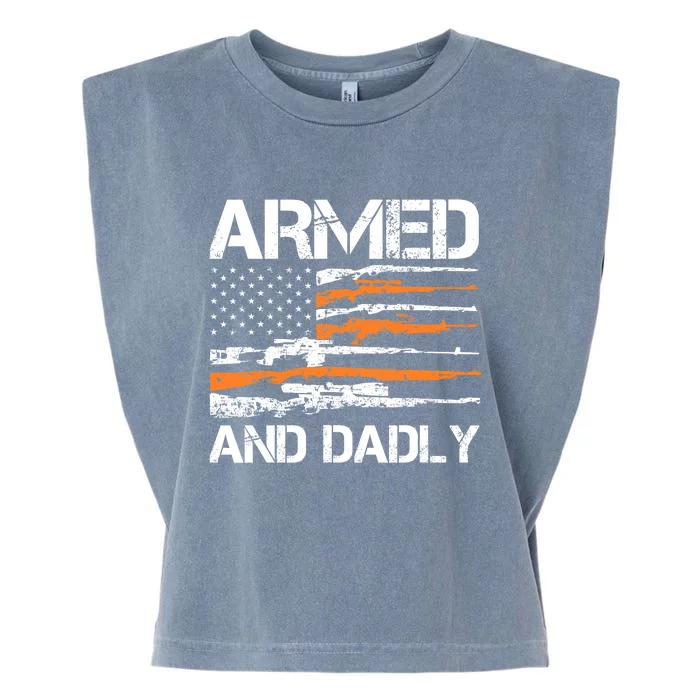 Armed And Dadly Funny Deadly Father For Fathers Day USA Flag Garment-Dyed Women's Muscle Tee