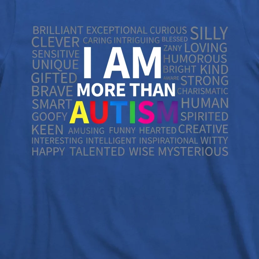 Autism Awareness Day I Am More Than Autism Cute Gift T-Shirt