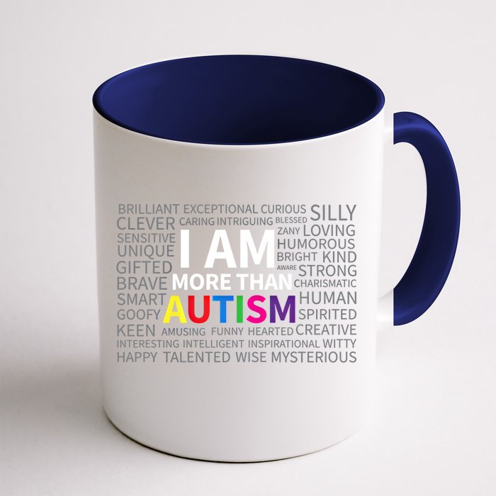 Autism Awareness Day I Am More Than Autism Cute Gift Front & Back Coffee Mug