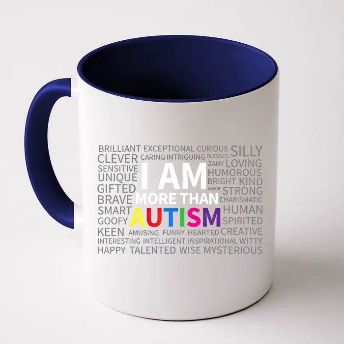 Autism Awareness Day I Am More Than Autism Cute Gift Front & Back Coffee Mug