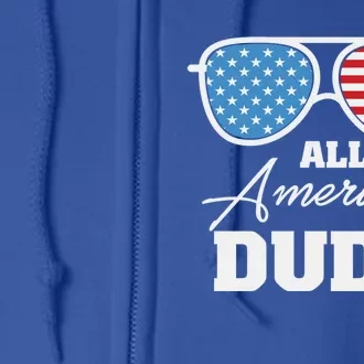 All American Dude Sunglasses Gift Full Zip Hoodie