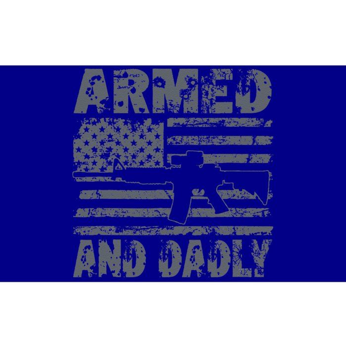 Armed And Dadly Funny Deadly Father For Fathers Day USA Flag Bumper Sticker