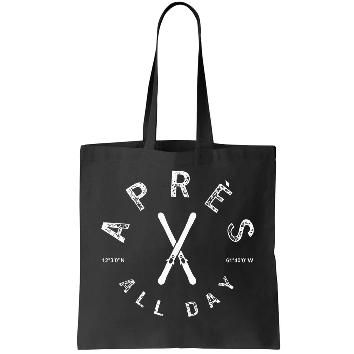 Apres All Day Winter Sports Apres Ski Lover Skiing Men Skier Tote Bag