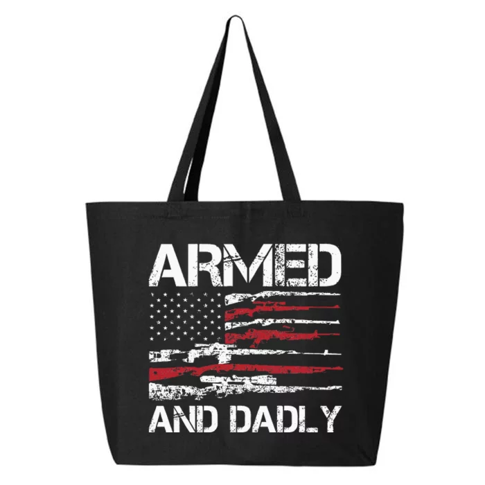 Armed And Dadly Funny Deadly Father For Fathers Day USA Flag 25L Jumbo Tote