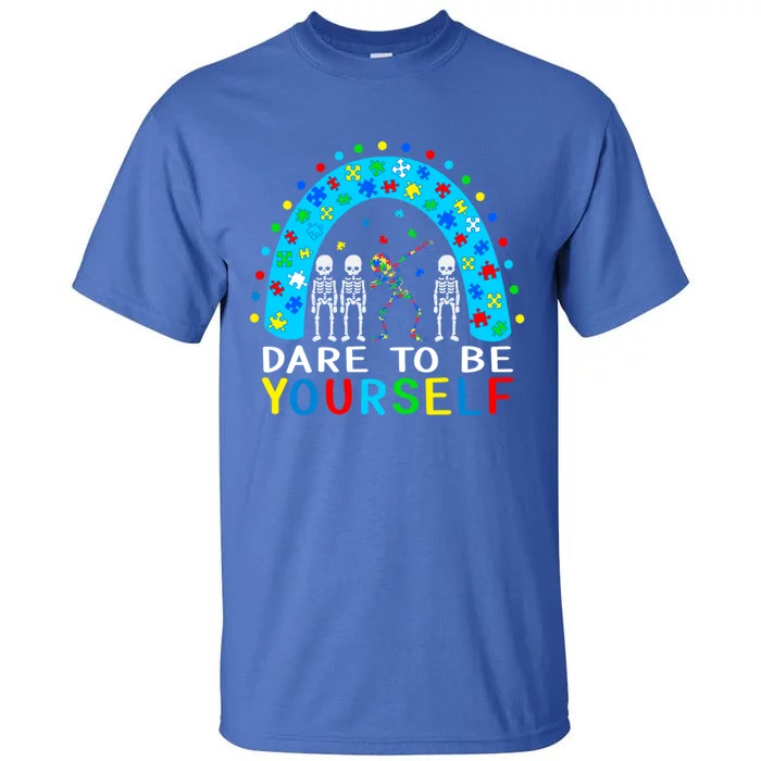 Autism Awareness Dare To Be Yours Different Not Less Cute Gift Tall T-Shirt