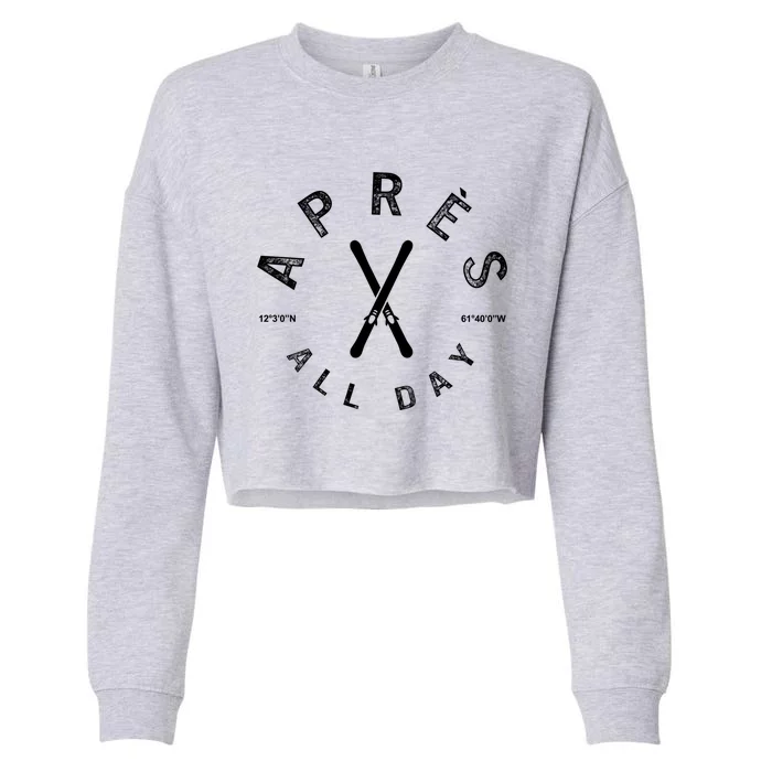 Apres All Day Winter Sports Apres Ski Lover Skiing Skier Cool Gift Cropped Pullover Crew