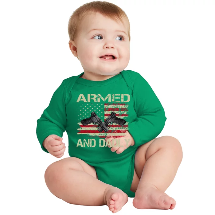 Armed And Dadly Funny Deadly Father Day Baby Long Sleeve Bodysuit