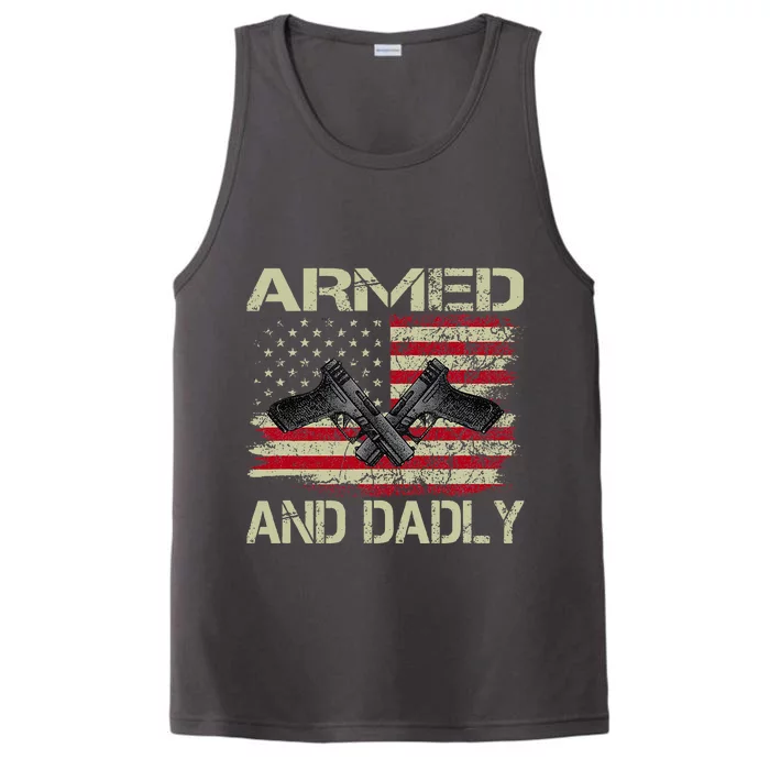 Armed And Dadly Funny Deadly Father Day Performance Tank