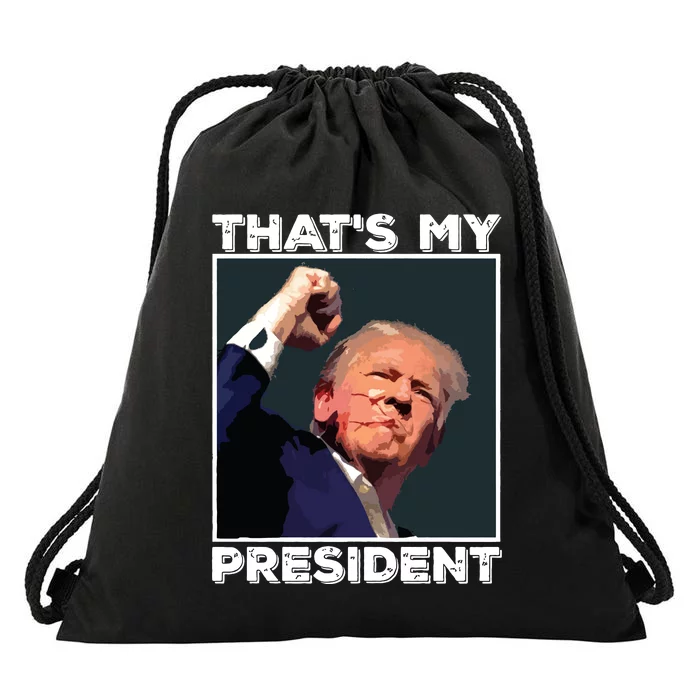 Assassination Attempt Donald Trump Trump Shooting That’S My President Drawstring Bag