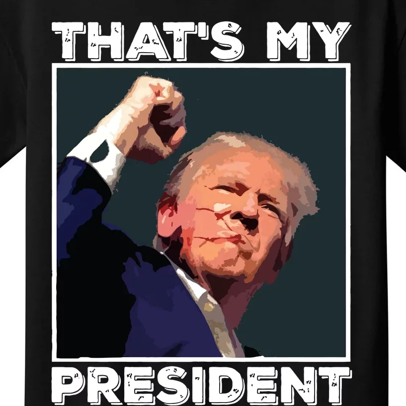 Assassination Attempt Donald Trump Trump Shooting That’S My President Kids T-Shirt