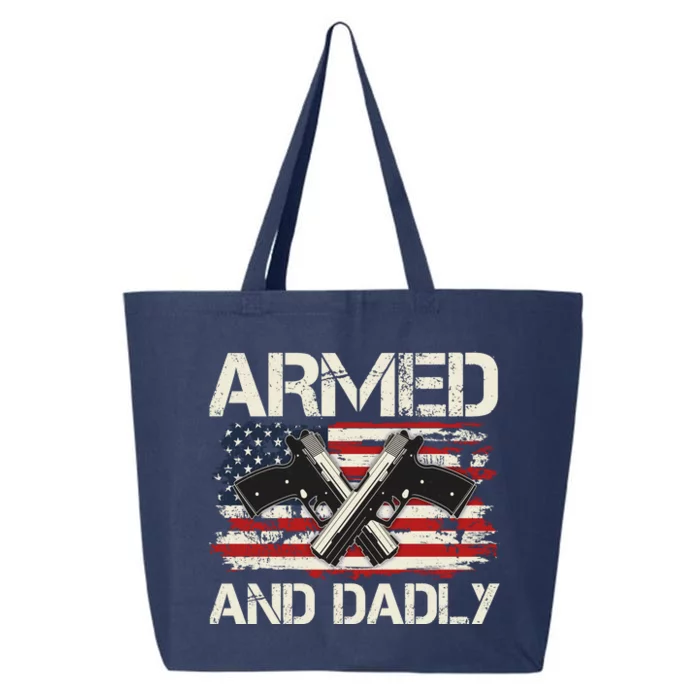 Armed And Dadly Armed And Deadly Daddy Dad Distressed USA American Flag 25L Jumbo Tote