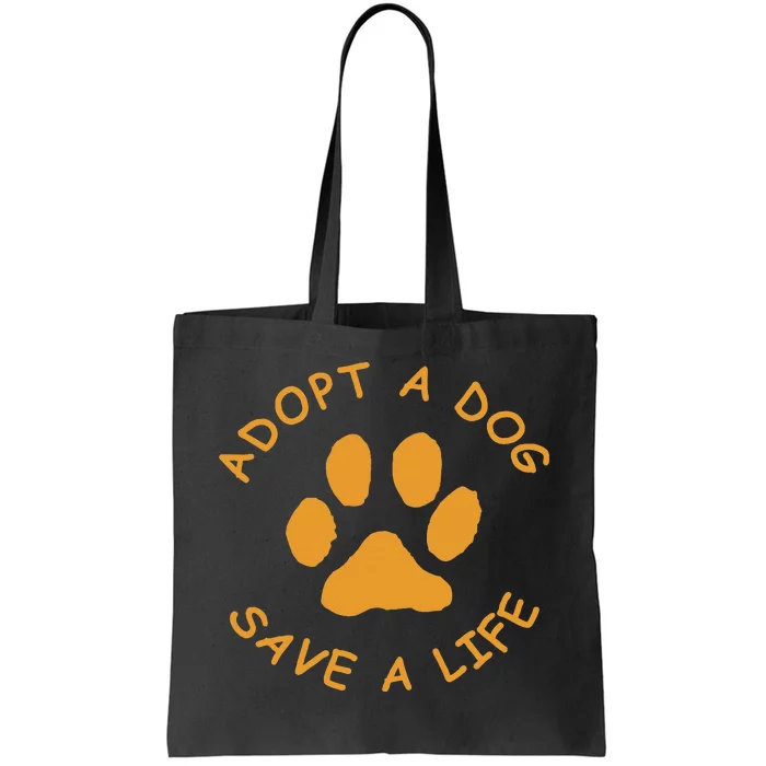 Adopt A Dog Save A Life Rescue Dog Tote Bag