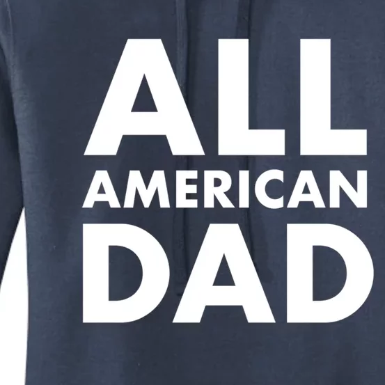 All American Dad Cute Gift Women's Pullover Hoodie