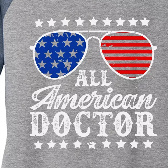 All American Doctor 4th Of July Family Matching Sunglasses Women's Tri-Blend 3/4-Sleeve Raglan Shirt