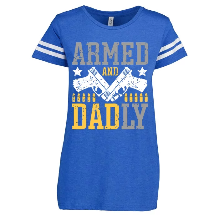 Armed And Dadly Happy FatherS Day Gift For Friend Enza Ladies Jersey Football T-Shirt