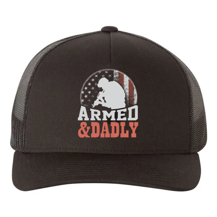 Armed And Dadly Funny Father Gifts for fathers day Yupoong Adult 5-Panel Trucker Hat