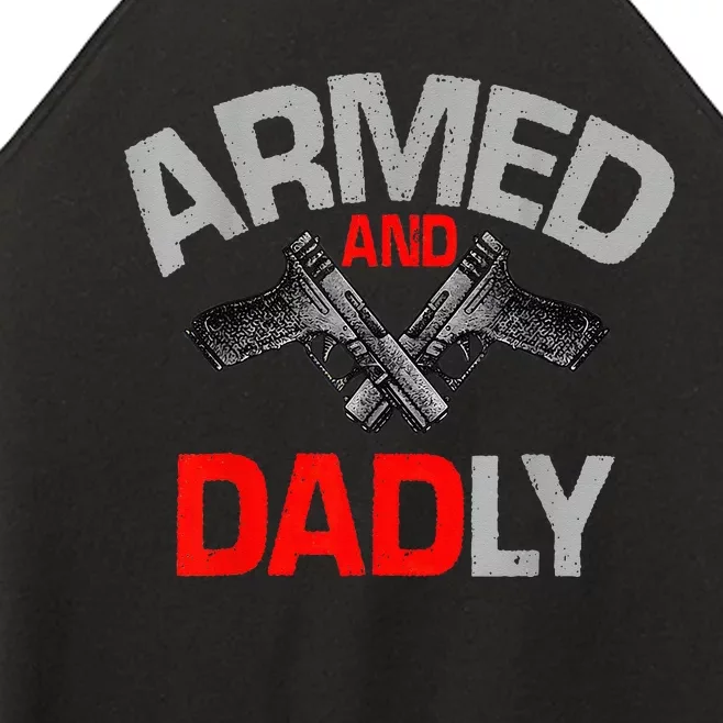 Armed And Dadly Father's day Women’s Perfect Tri Rocker Tank