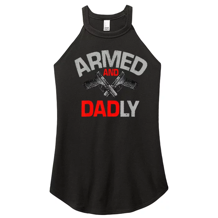 Armed And Dadly Father's day Women’s Perfect Tri Rocker Tank