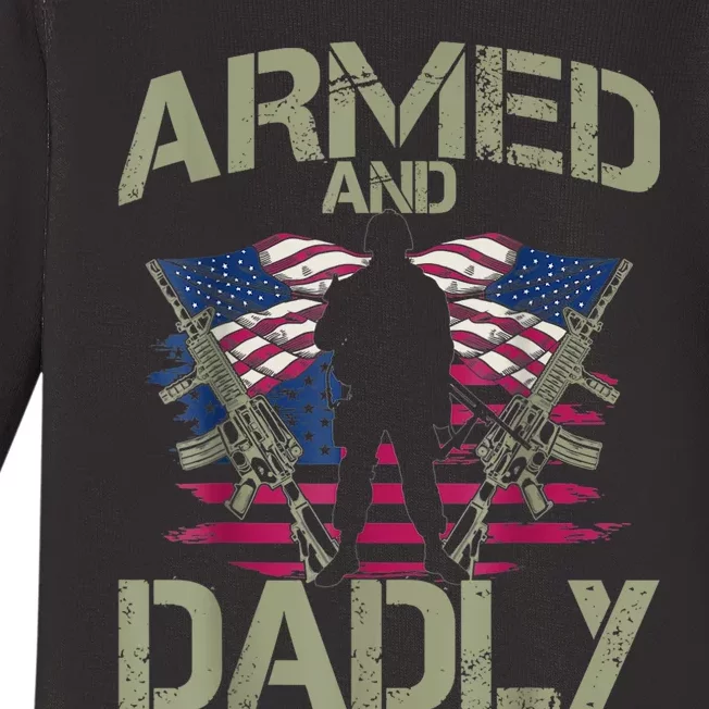 Armed And Dadly Funny Deadly Fathers Day Veteran USA Flag Baby Long Sleeve Bodysuit