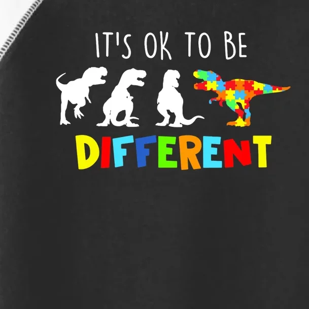 Autism Awareness Dinosaur Boy Its Ok To Be Different Toddler Fine Jersey T-Shirt