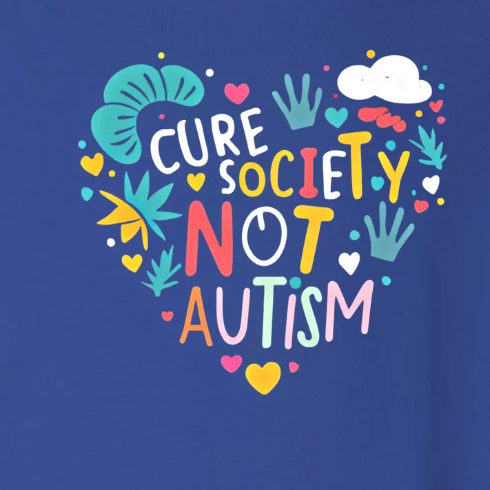 Autism Awareness Day Cure Society Not Autism Cute Acceptance Funny Gift Toddler Long Sleeve Shirt