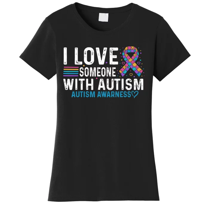 Autism Awareness Day Heart I Love Someone With Autism Women's T-Shirt