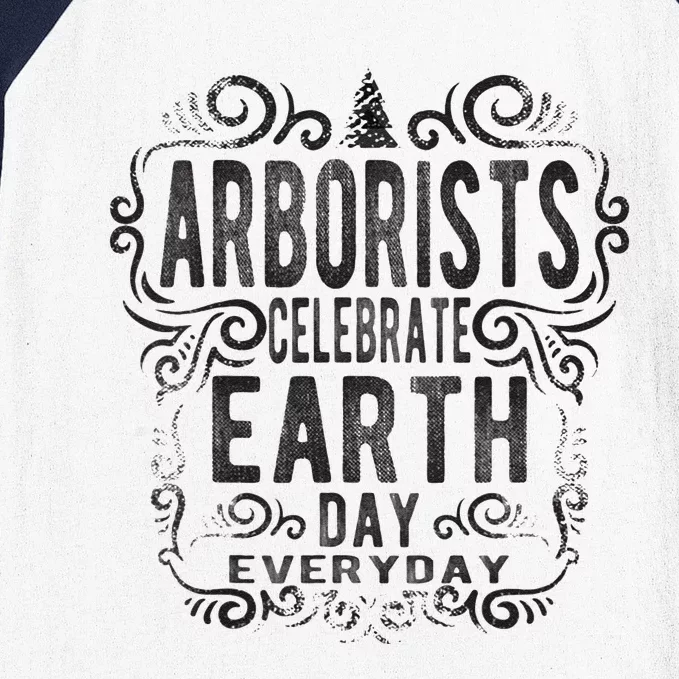 Arborist Arbor Day Baseball Sleeve Shirt