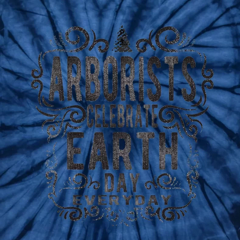 Arborist Arbor Day Tie-Dye T-Shirt