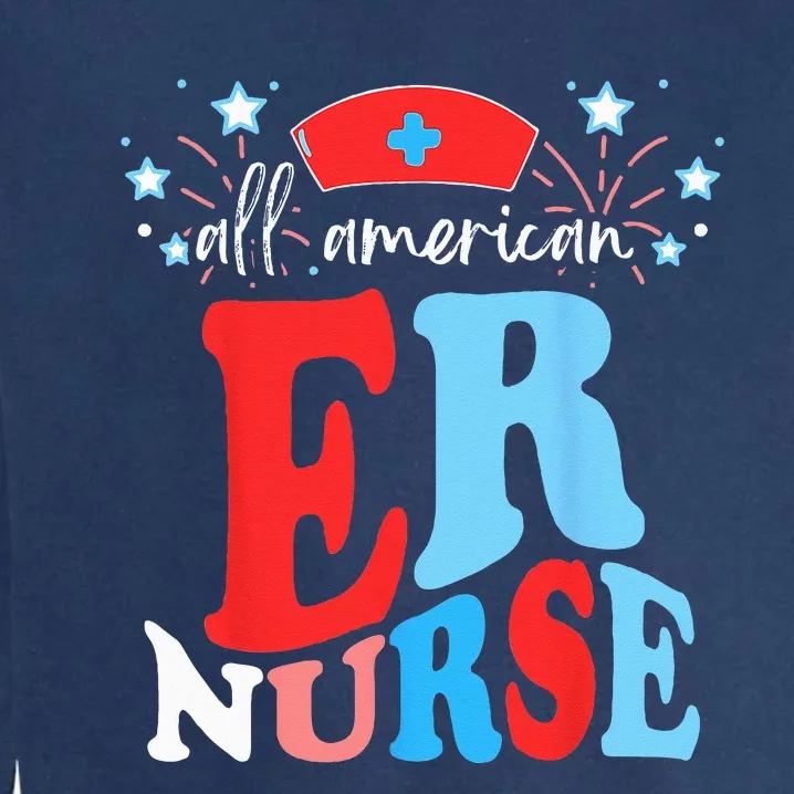 All American ER Nurse 4th of July Red White Blue Scrub Top Garment-Dyed Sweatshirt