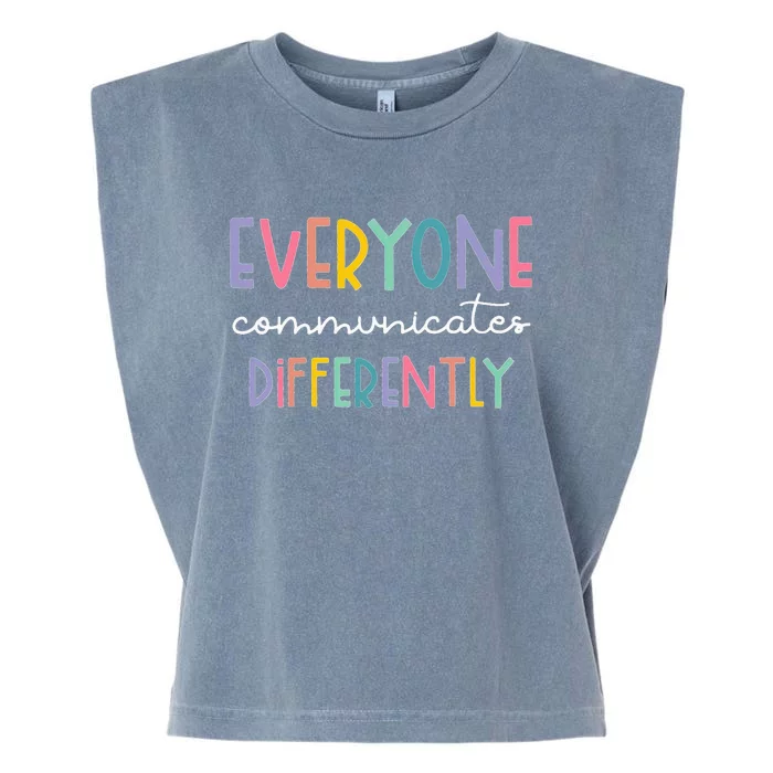 Autism Awareness Everyone Communicates Differently Garment-Dyed Women's Muscle Tee