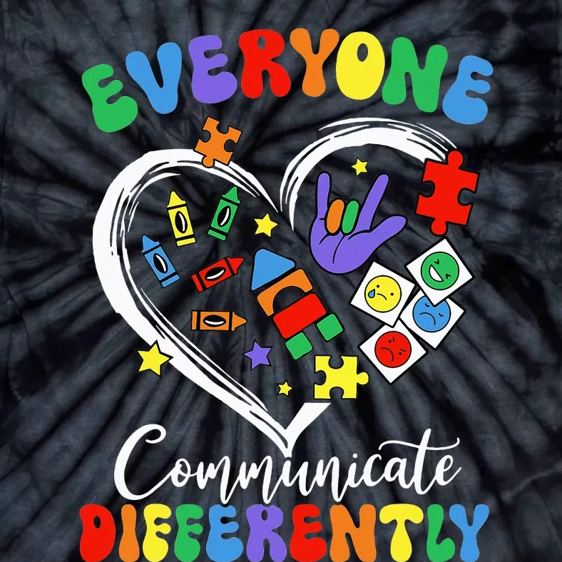 Autism Awareness Everyone Communicate Differently Tie-Dye T-Shirt