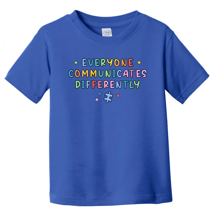 Autism Awareness Everyone Communicates Differently Puzzle Funny Gift Toddler T-Shirt