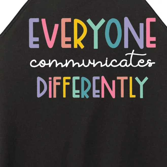 Autism Awareness Everyone Communicates Differently Women’s Perfect Tri Rocker Tank