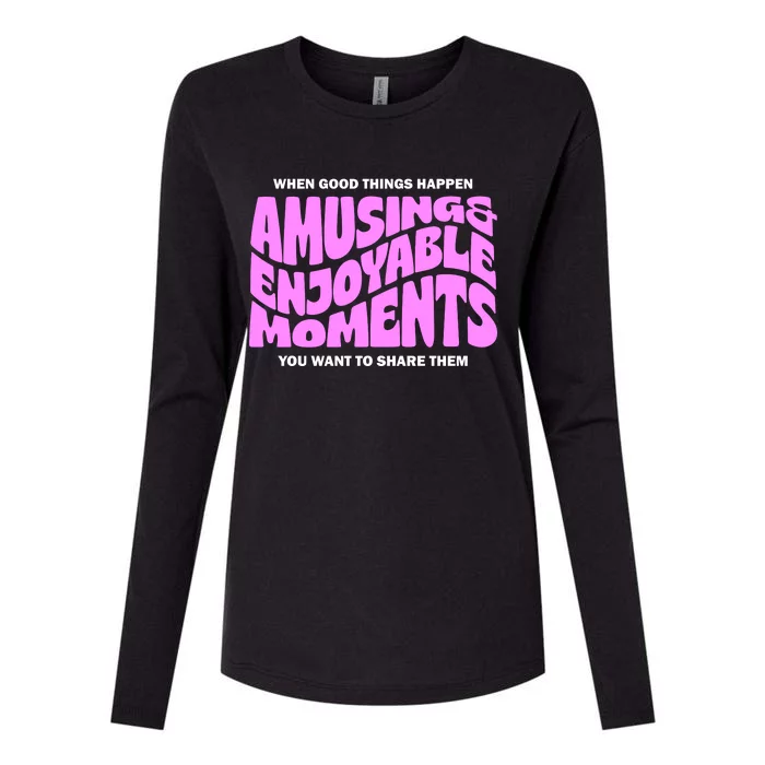 Amusing And Enjoyable Moments Womens Cotton Relaxed Long Sleeve T-Shirt