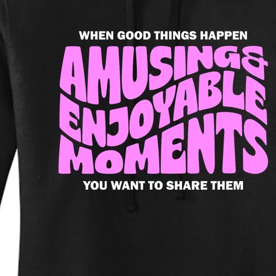 Amusing And Enjoyable Moments Women's Pullover Hoodie