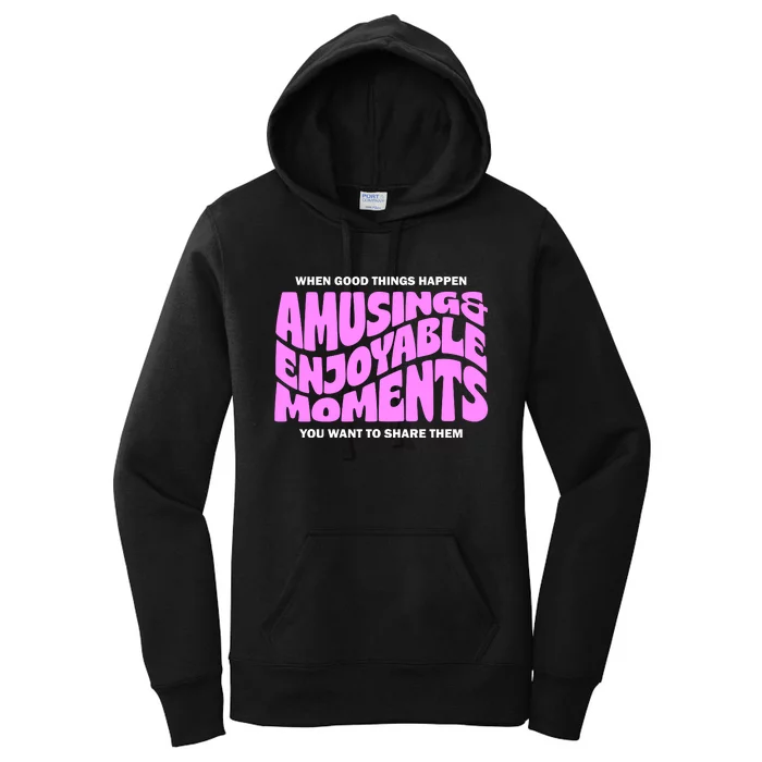 Amusing And Enjoyable Moments Women's Pullover Hoodie